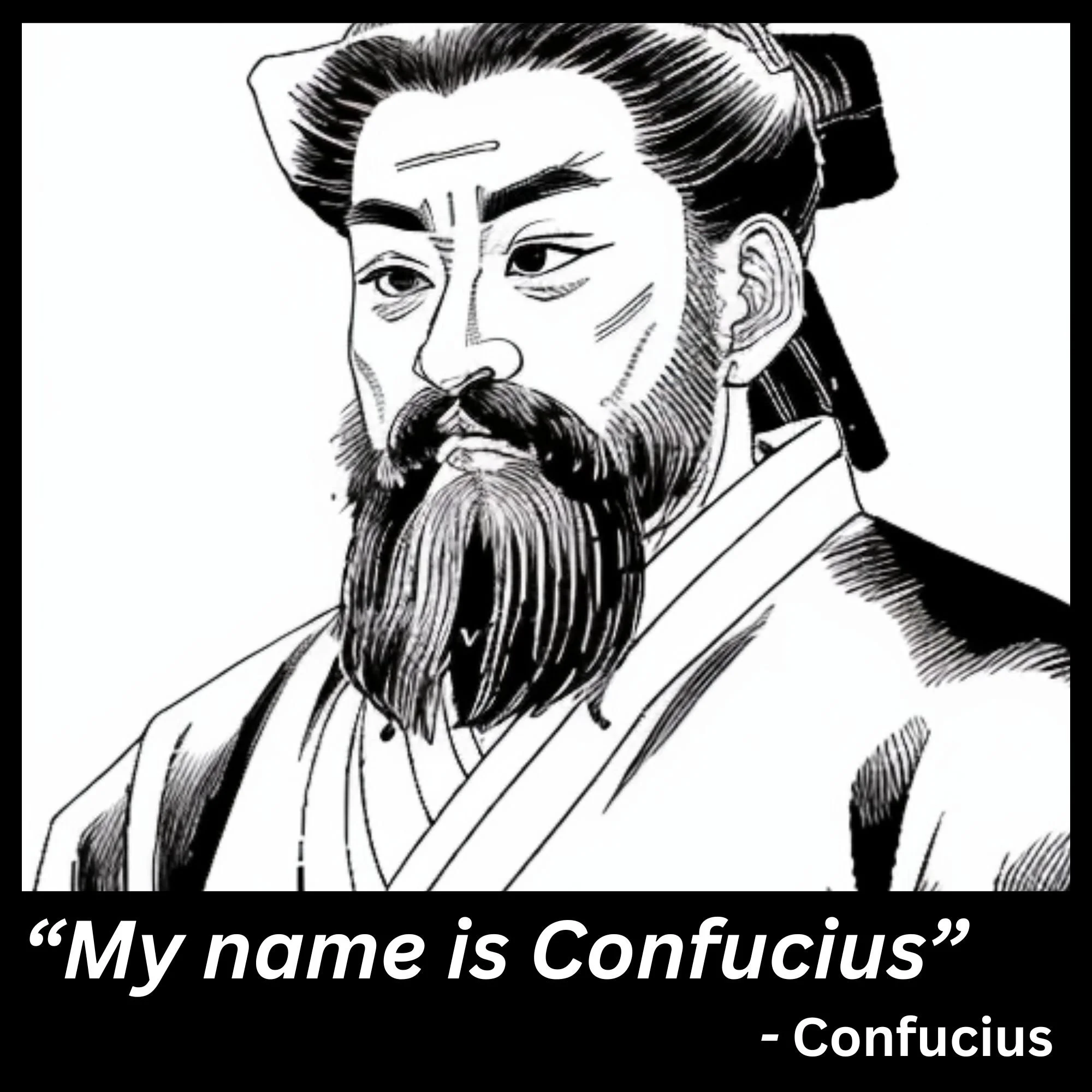 My Name is Confucius