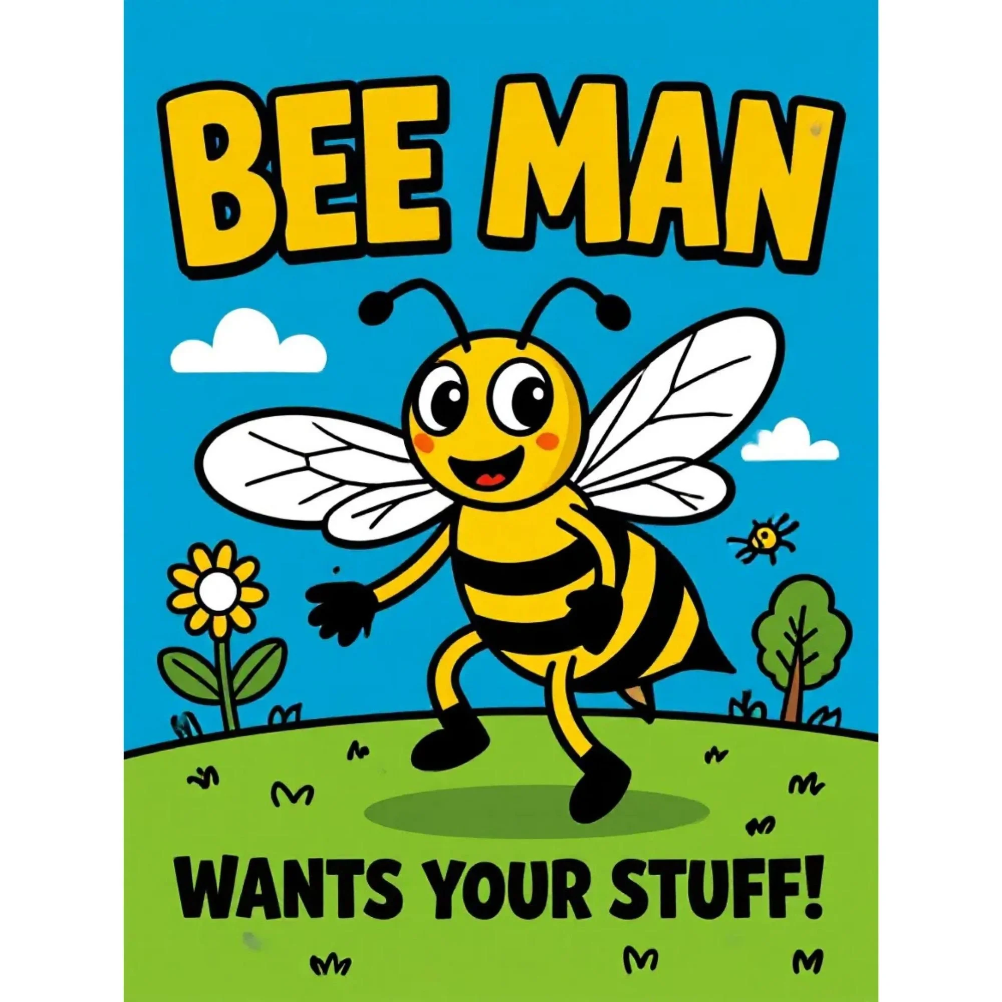 Bee Man Wants Your Stuff!