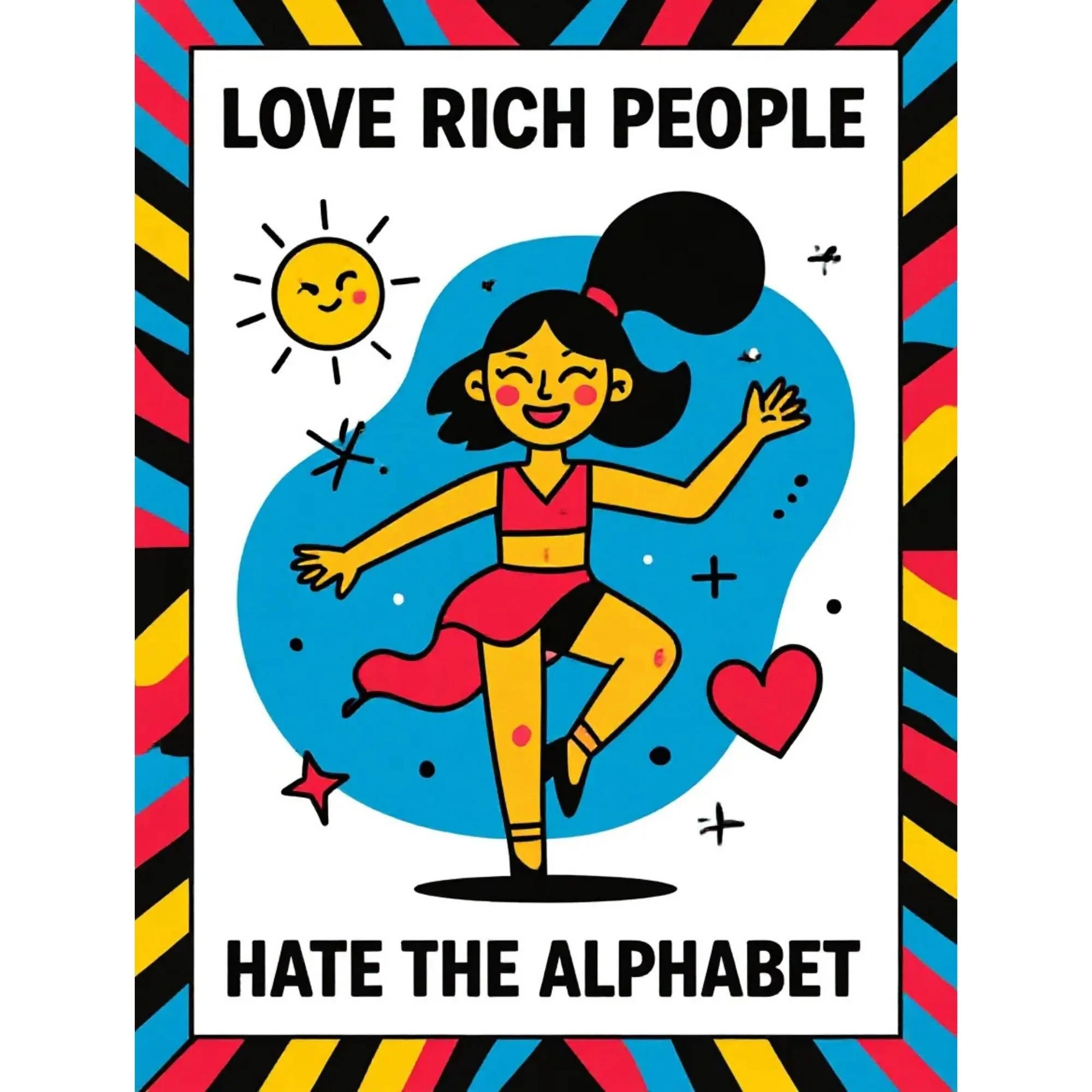 Love Rich People - Hate the Alphabet