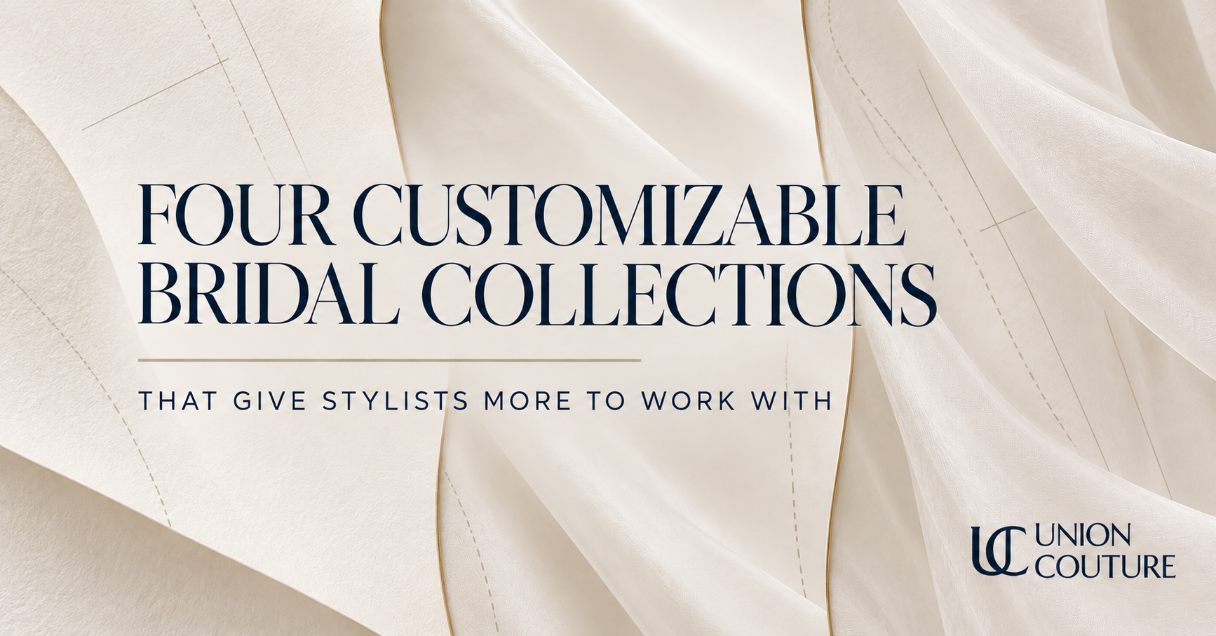 Four Customizable Bridal Collections That Give Stylists More to Work With