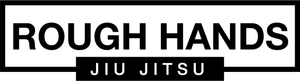 Rough Hands BJJ