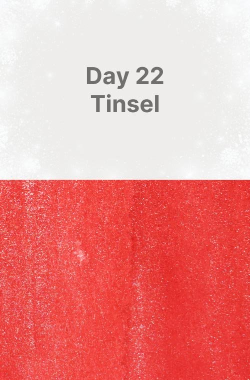 Day 22: Tinsel