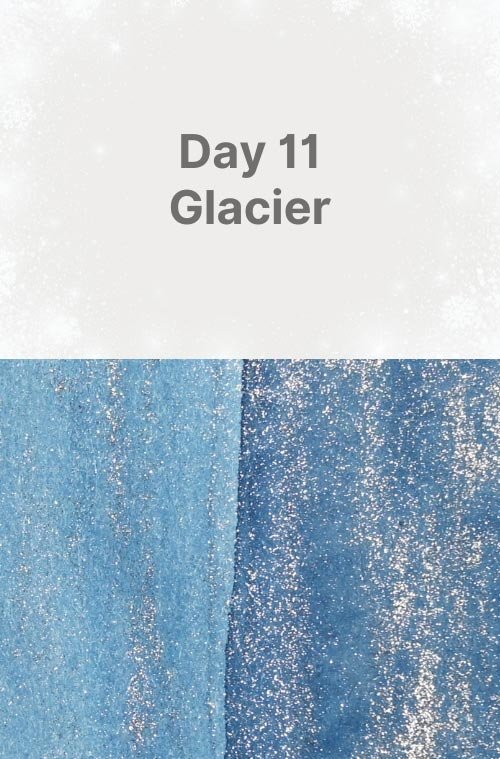 Day 11: Glacier