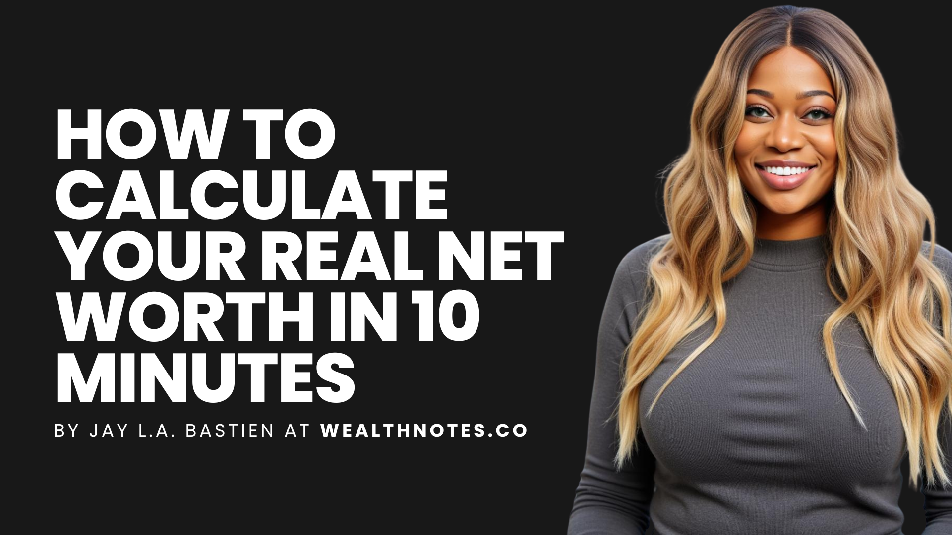 003: How to Calculate Your Real Net Worth in 10 Minutes