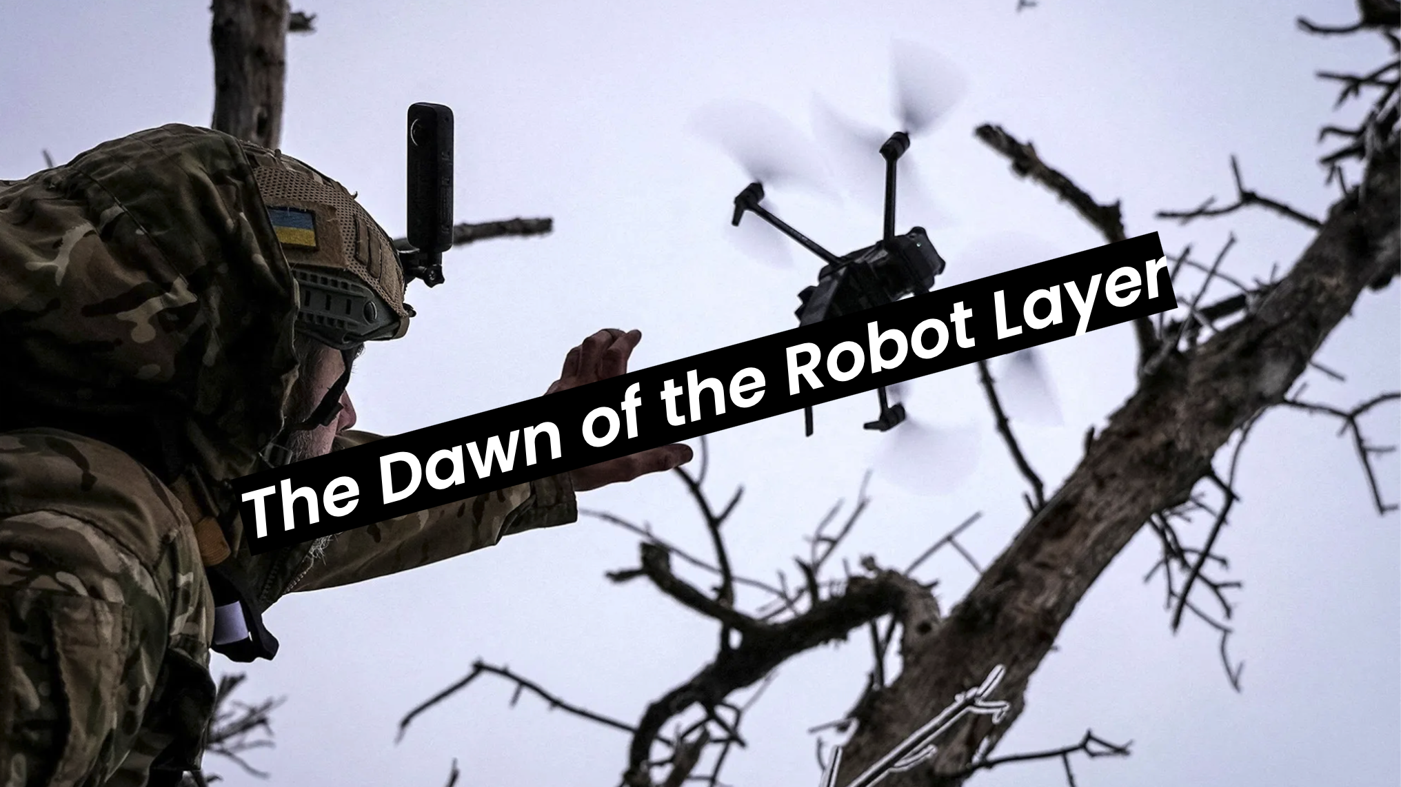 All’s Fair in Tech and War: The Dawn of the Robot Layer