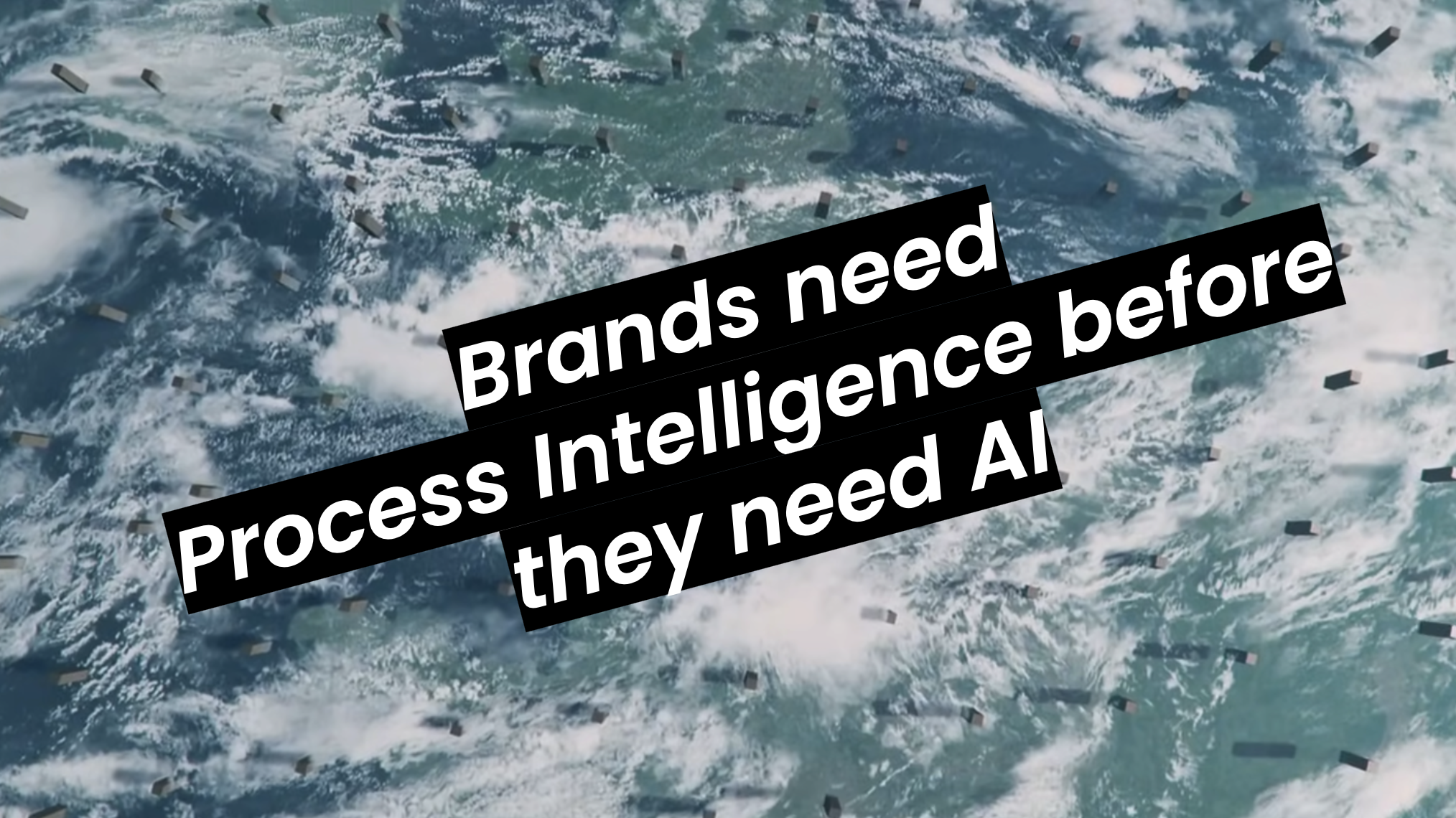 Brand teams need process intelligence before they need more AI