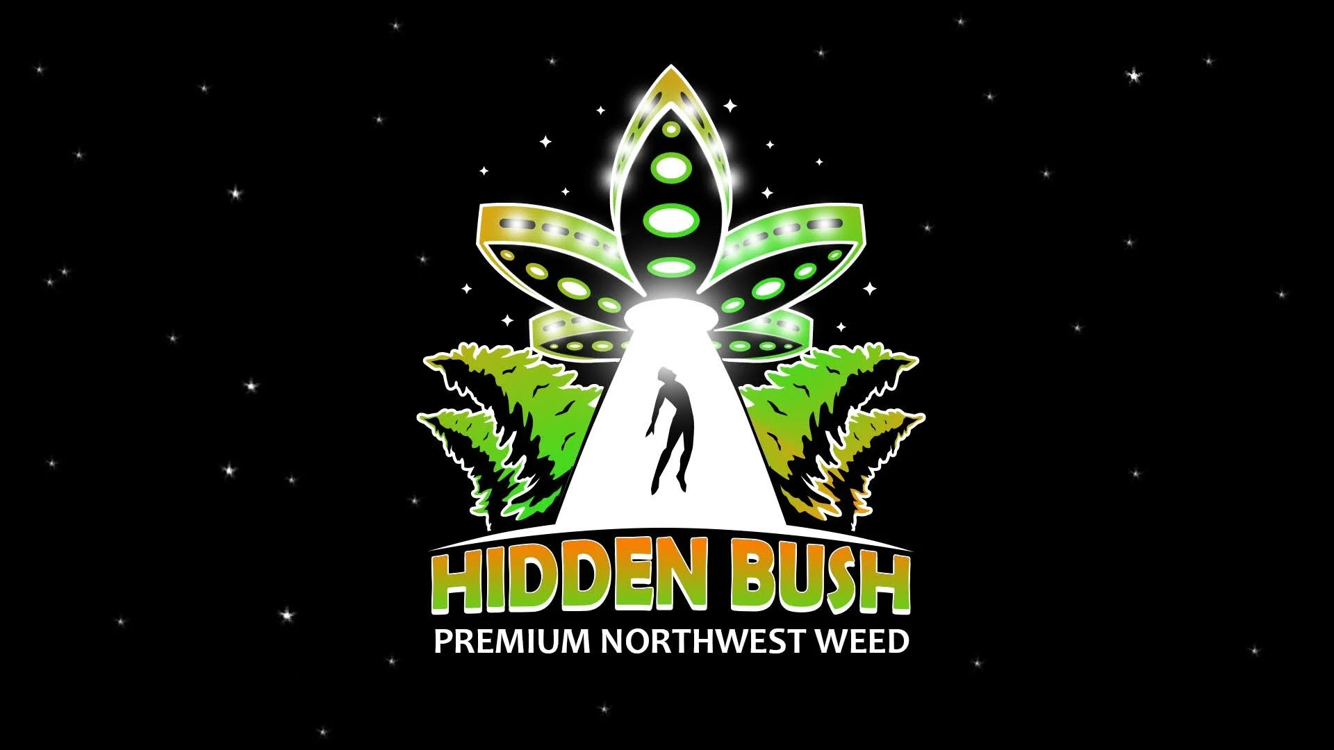 Logo featuring a UFO hovering over cannabis leaves with a person being beamed up, surrounded by stars. Text reads: "Hidden Bush Premium Northwest Weed."