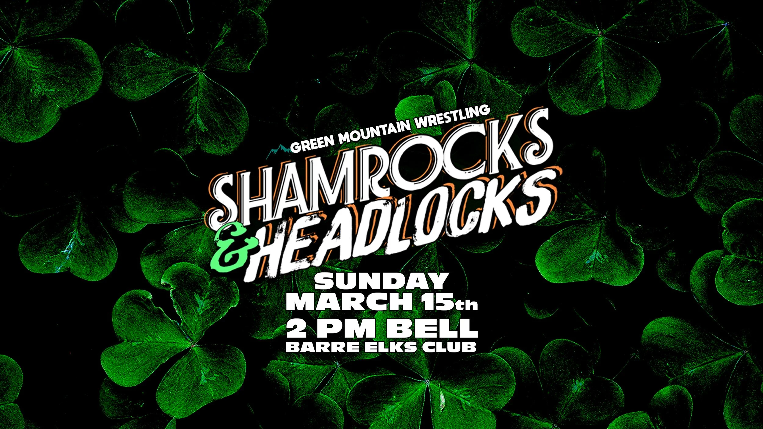 Shamrocks &amp; Headlocks 2026