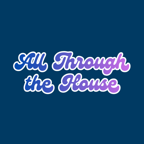 All Through the House