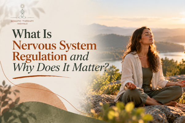 What Is Nervous System Regulation and Why Does It Matter.png