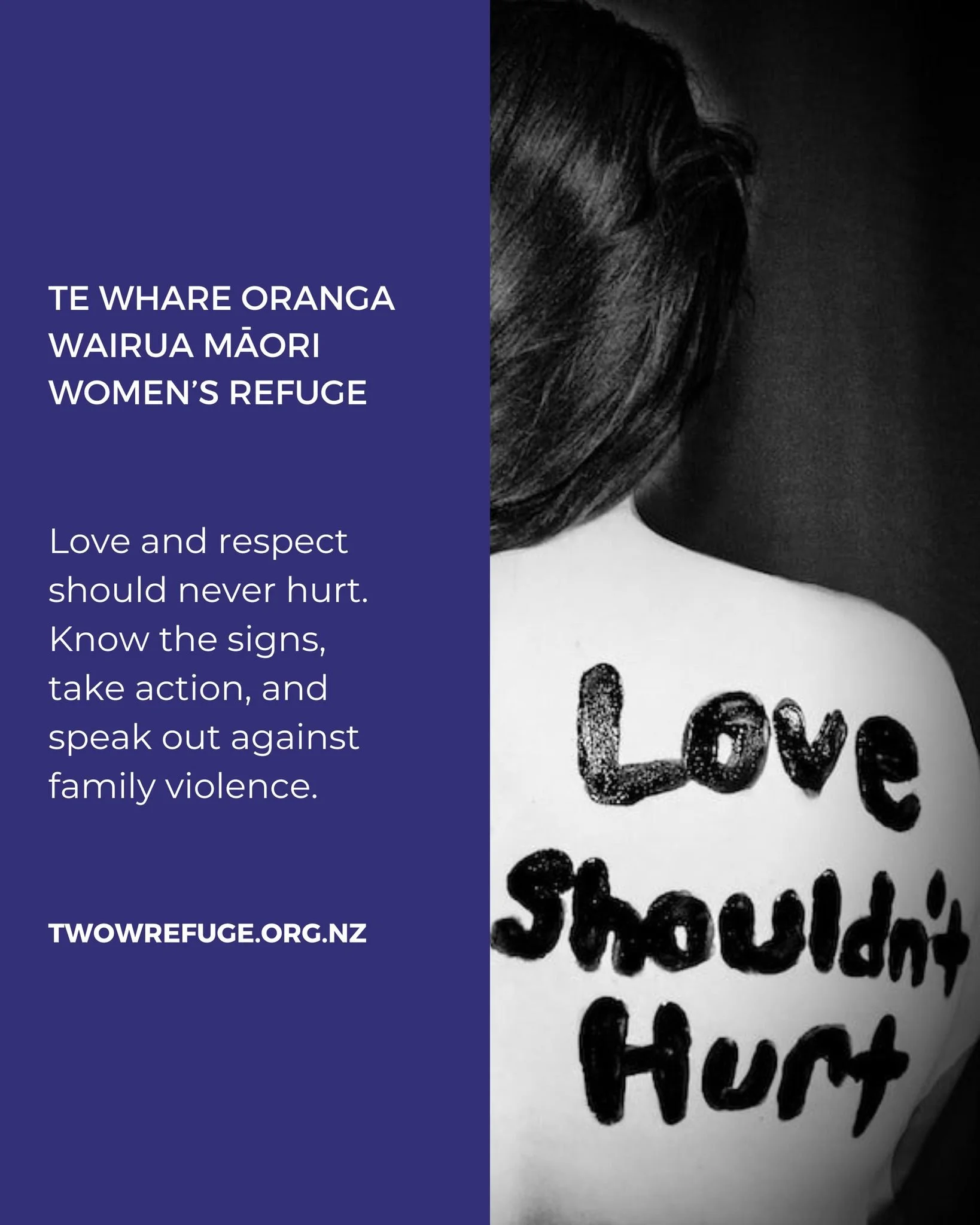 Love and respect should never hurt. Know the signs, take action, and speak out against family violence. Together, we can create a future where every home is a safe place.

💬 Need support? We&rsquo;re here to help. www.twowrefuge.org.nz