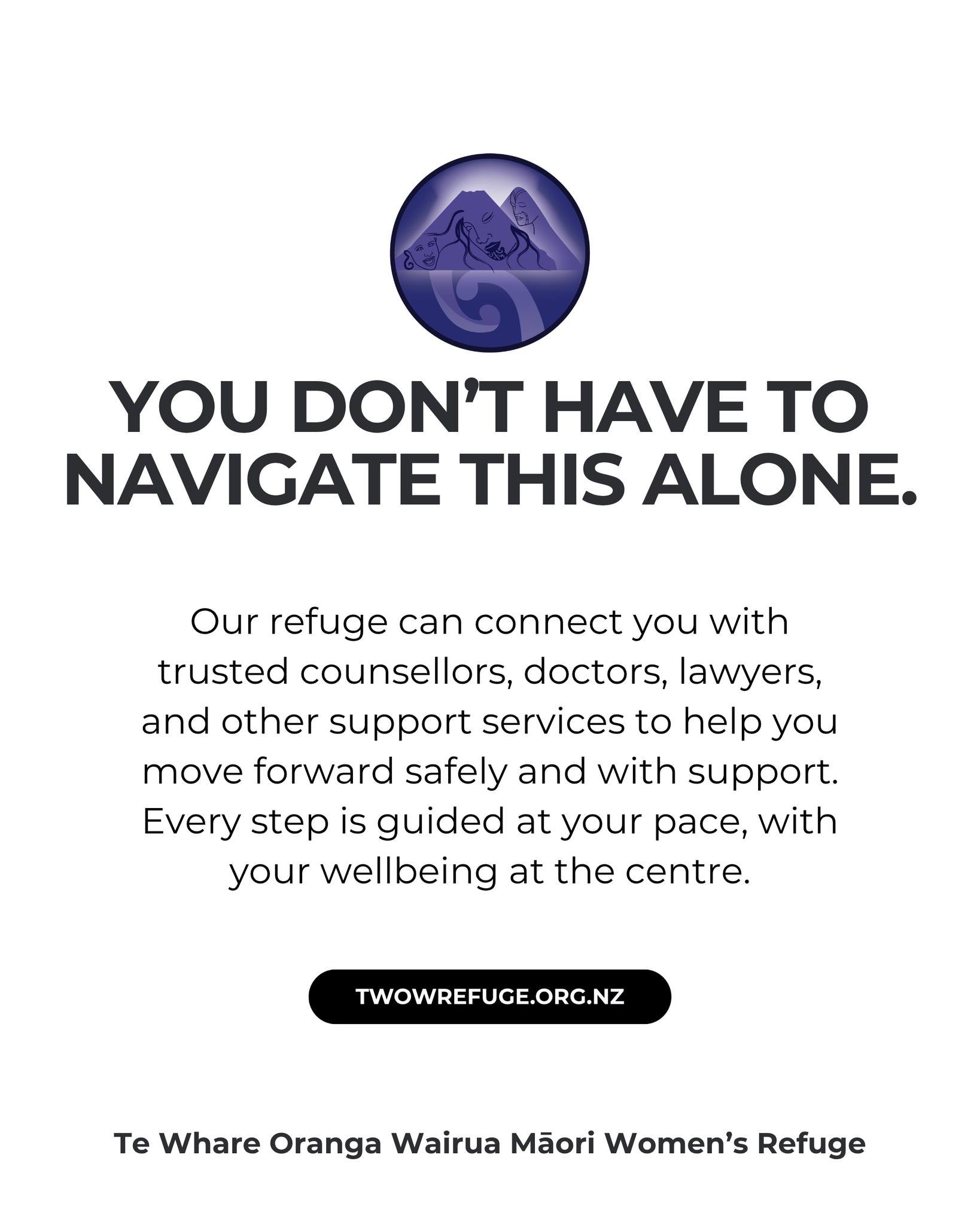 You don&rsquo;t have to navigate this alone.

Our refuge can connect you with trusted counsellors, doctors, lawyers, and other support services to help you move forward safely and with support. Every step is guided at your pace, with your wellbeing a
