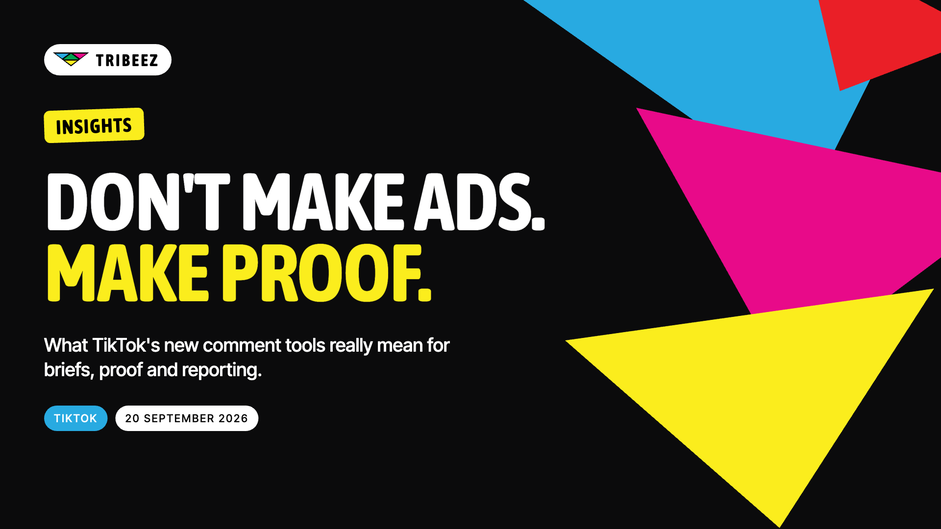 Don't Make Ads, Make Proof: What TikTok's New Comment Tools Really Mean