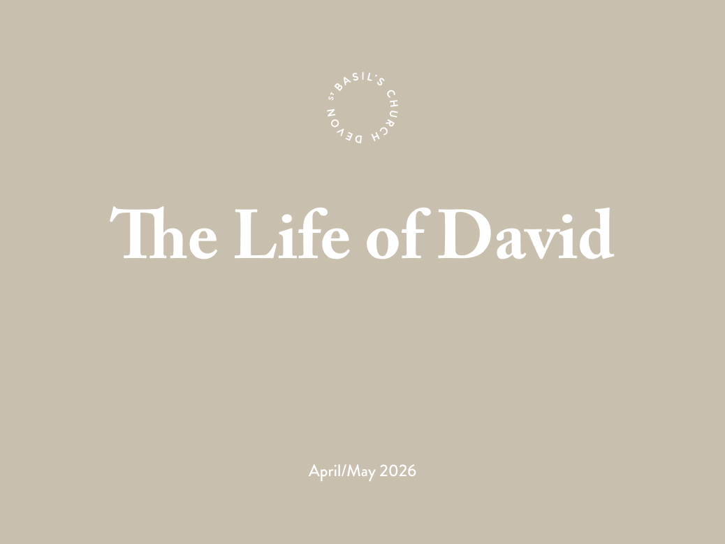 The Life of David // Apr/May 2026