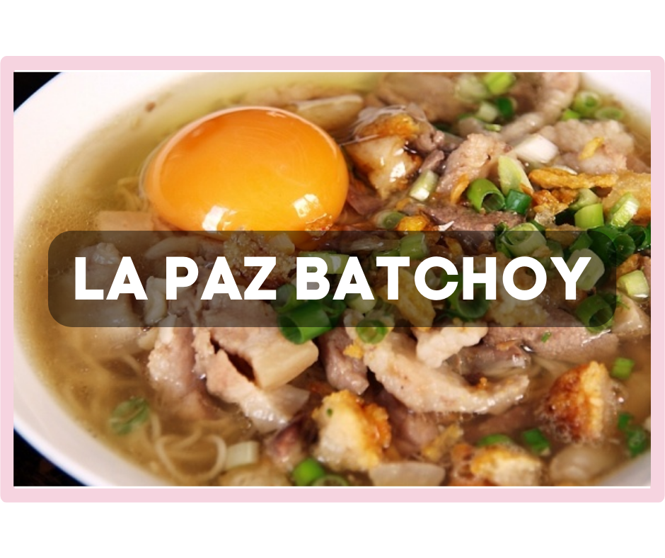 "Savoring Tradition: The Irresistible Symphony of La Paz Batchoy Bliss!"
