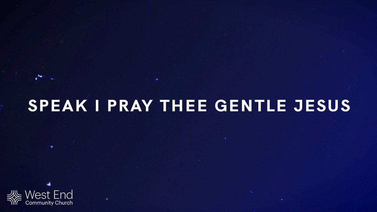 Speak I Pray Thee Gentle Jesus.jpg
