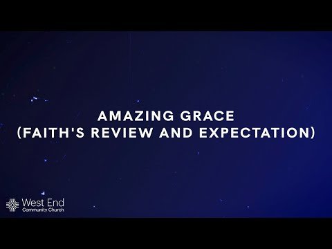 Amazing Grace (Faith's Review And Expectation) | Live from Feb. 21, 2021