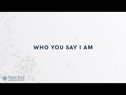 Who You Say I Am | Live from June 27, 2021