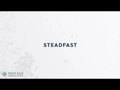 Steadfast | Live from March 14, 2021