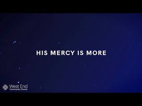 His Mercy Is More | Live from August 22, 2021