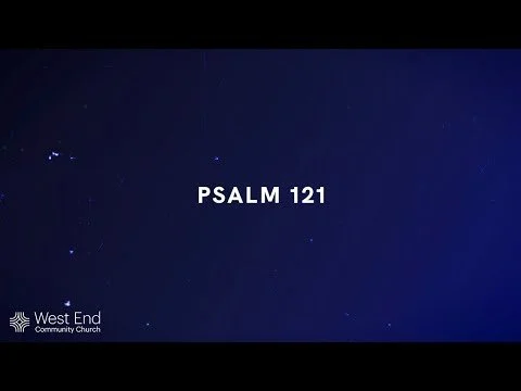 Psalm 121 | Live from June 4, 2023