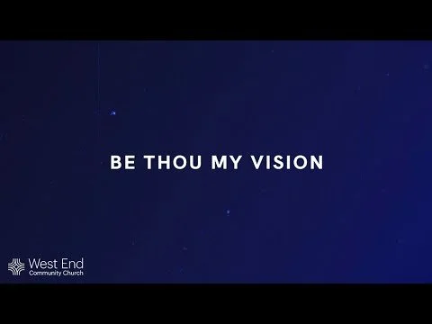 Be Thou My Vision | Live from April 11, 2021
