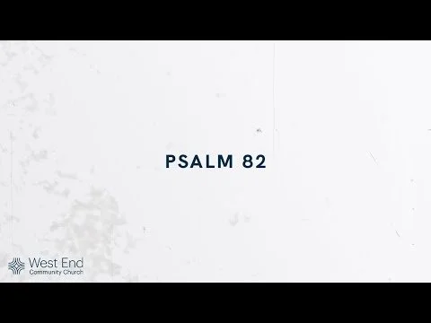 Psalm 82 | Live from August 4, 2024