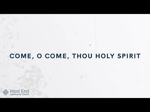 Come, O Come, Thou Holy Spirit | Live from March 10, 2024