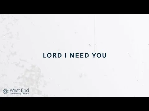 Lord I Need You | Live from February 6, 2022