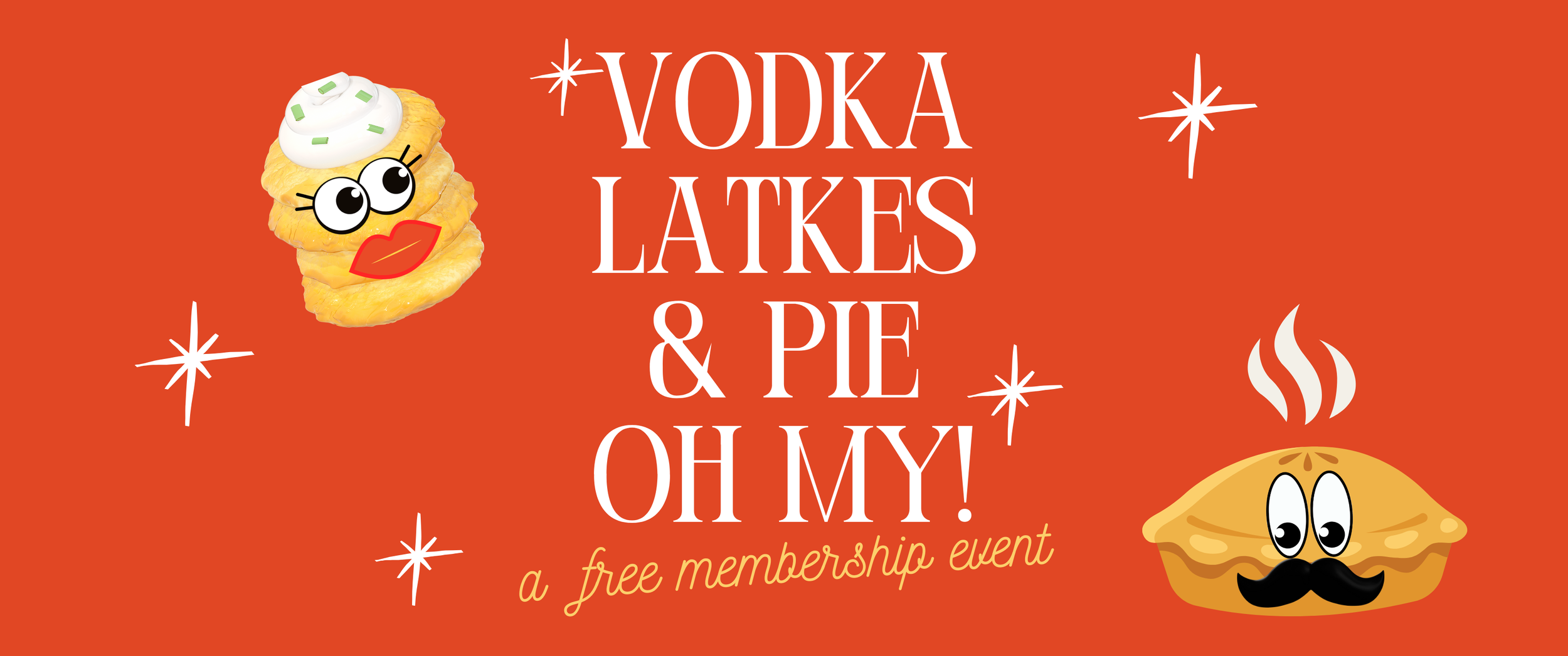 Vodka, Latkes, & Pie