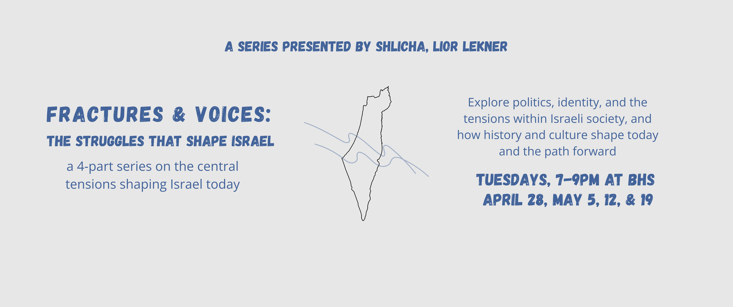Fractures & Voices: The Struggles that Shape Israel