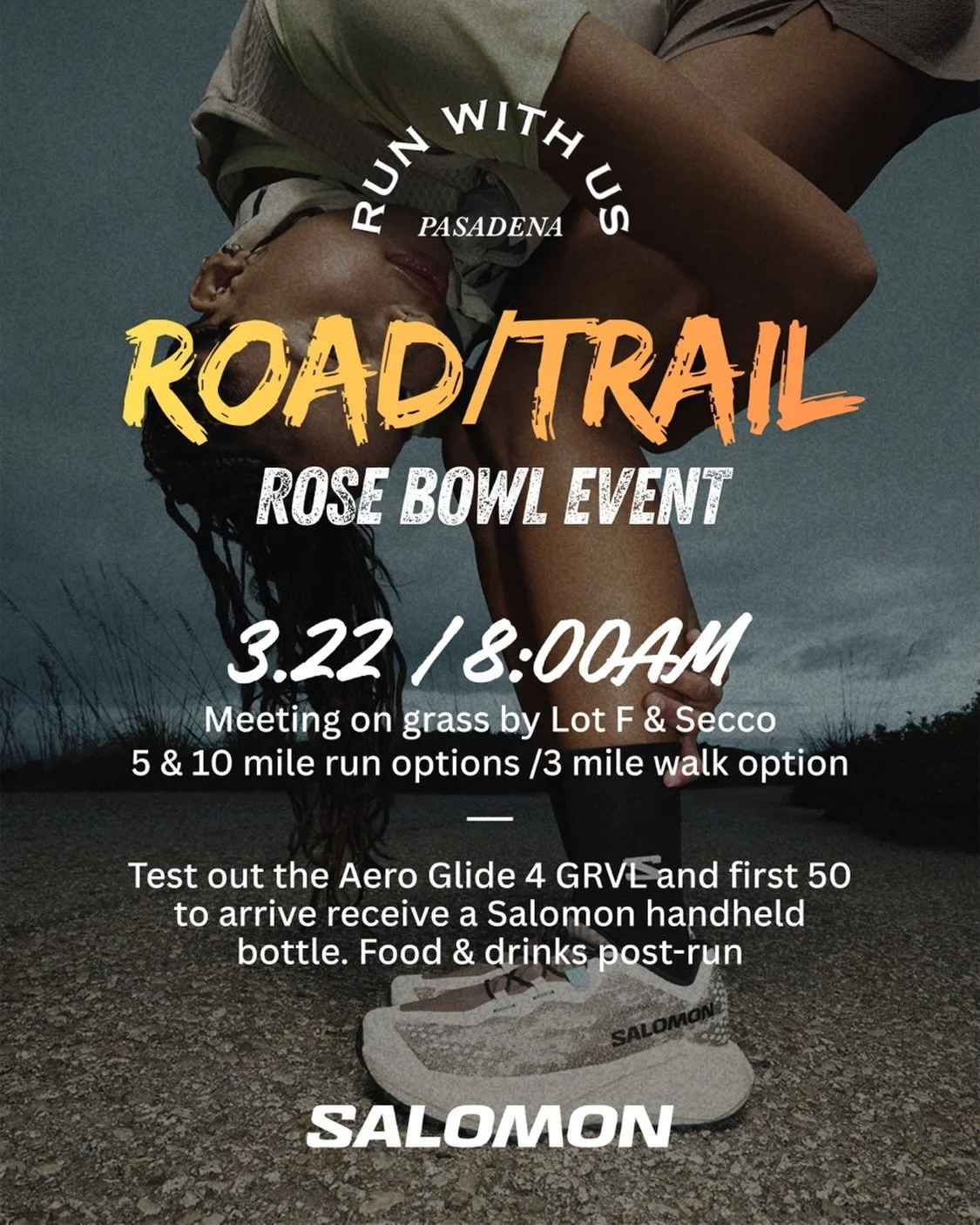 Salomon Road x Trail Run at the Rose Bowl | Join us this Sunday at 8:00am for a special Salomon demo run at the Rose Bowl (meet in front of the stadium by Lot F).

We&rsquo;re taking it from road to trail with the Salomon Aero Glide 4 GRVL&mdash;buil