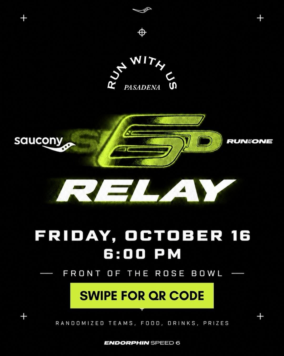 Join us on Friday, 10/16 in front of the Rose Bowl (Small Loop) for a fun, non-competitive relay celebrating the launch of the Endorphin Speed 6! (Relay format to be announced at event).

Come with a team or join solo and FIND FAST FRIENDS!

🎟️ Sign