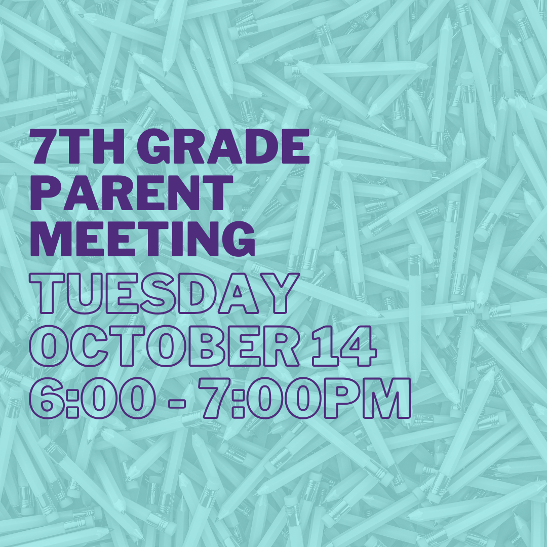 7th Grade Parent Meeting
