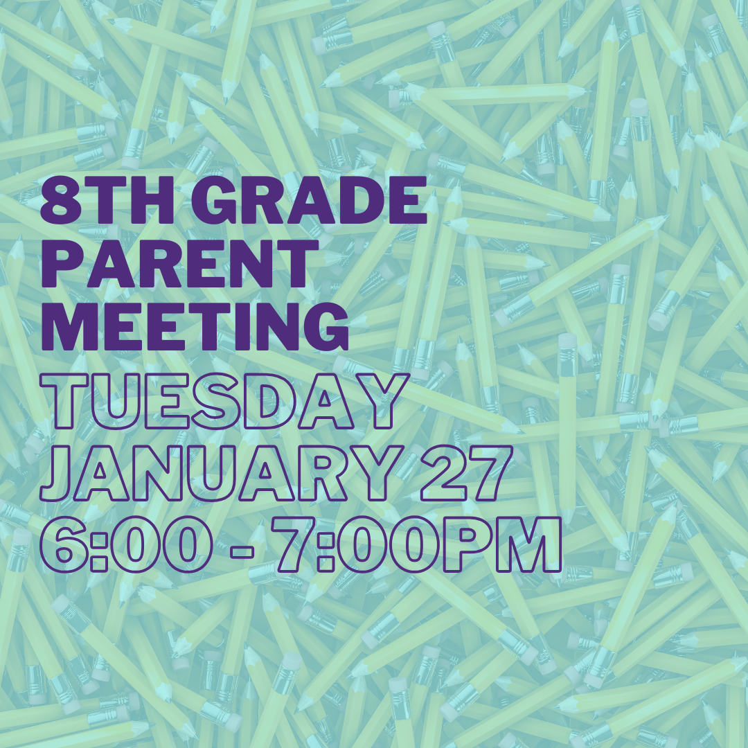 8th Grade Parent Meeting