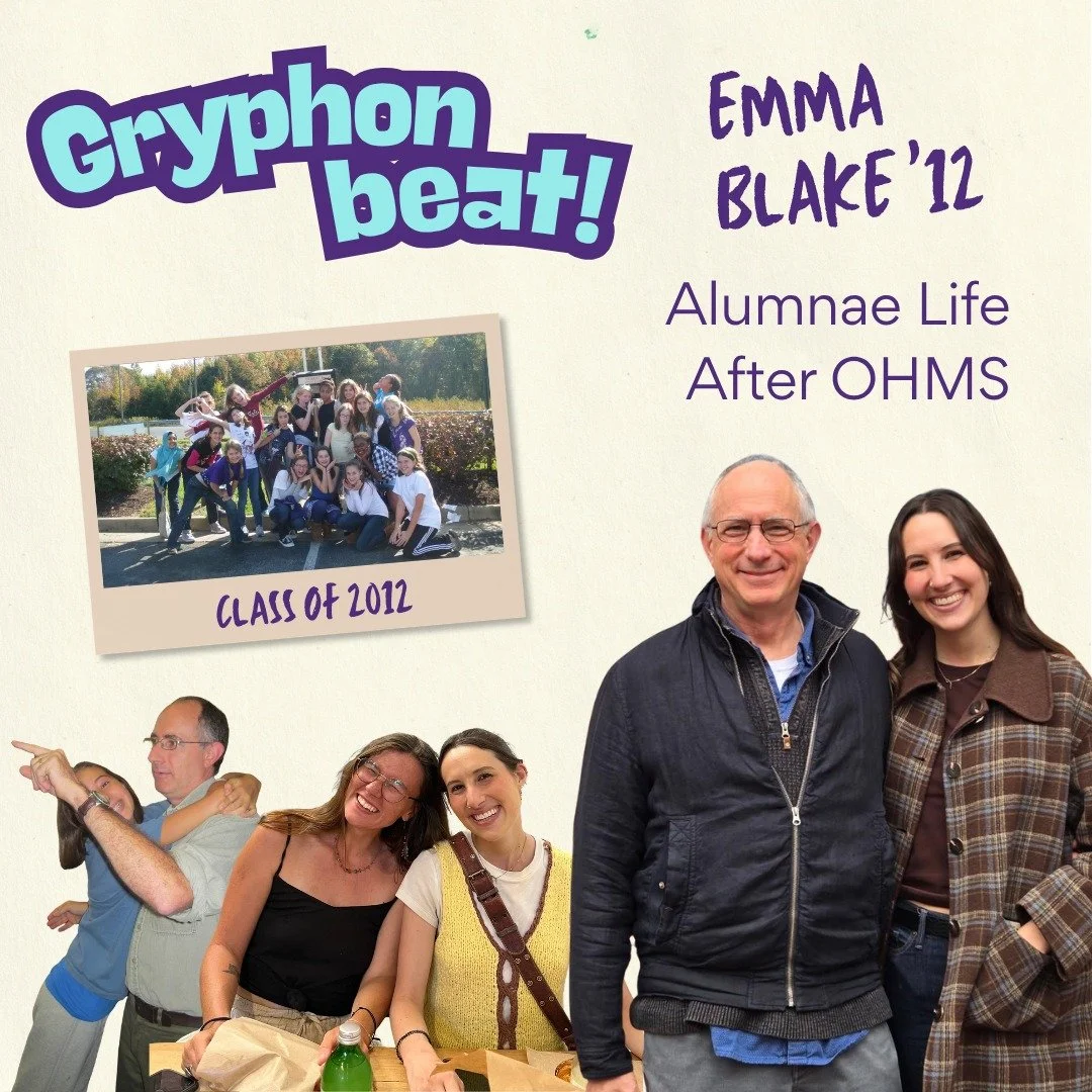 Emma Blake '12 has been a Gryphon for almost her entire life. "Orchard House has been a part of my life for as long as I can remember. My Dad started working there when I was two years old, and I am grateful that 26 years later (!) it still rema