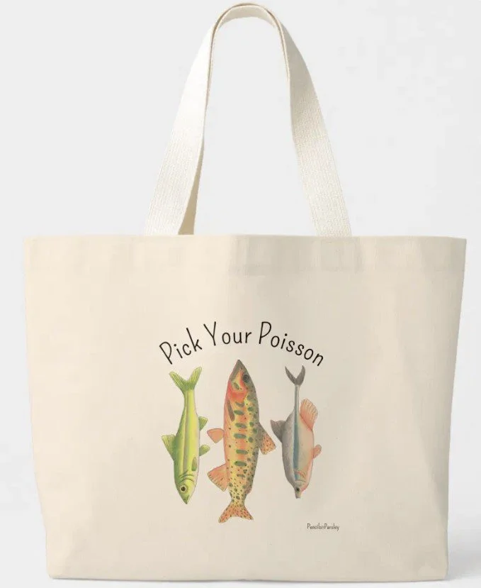 "Pick You Poisson" Extra Large Tote