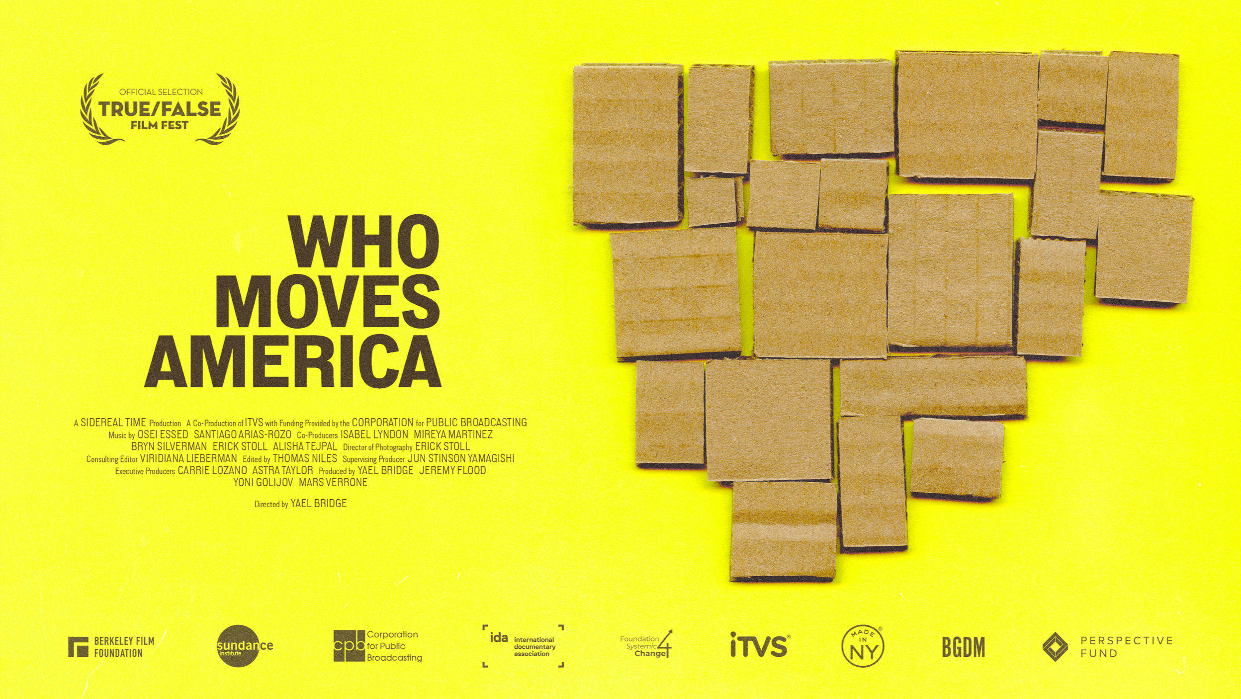 Film poster for Who Moves America. A bright yellow background with an abstract assembly of boxy brown shapes, the film's billing block, funder logos, and laurels for the True/False Film Festival