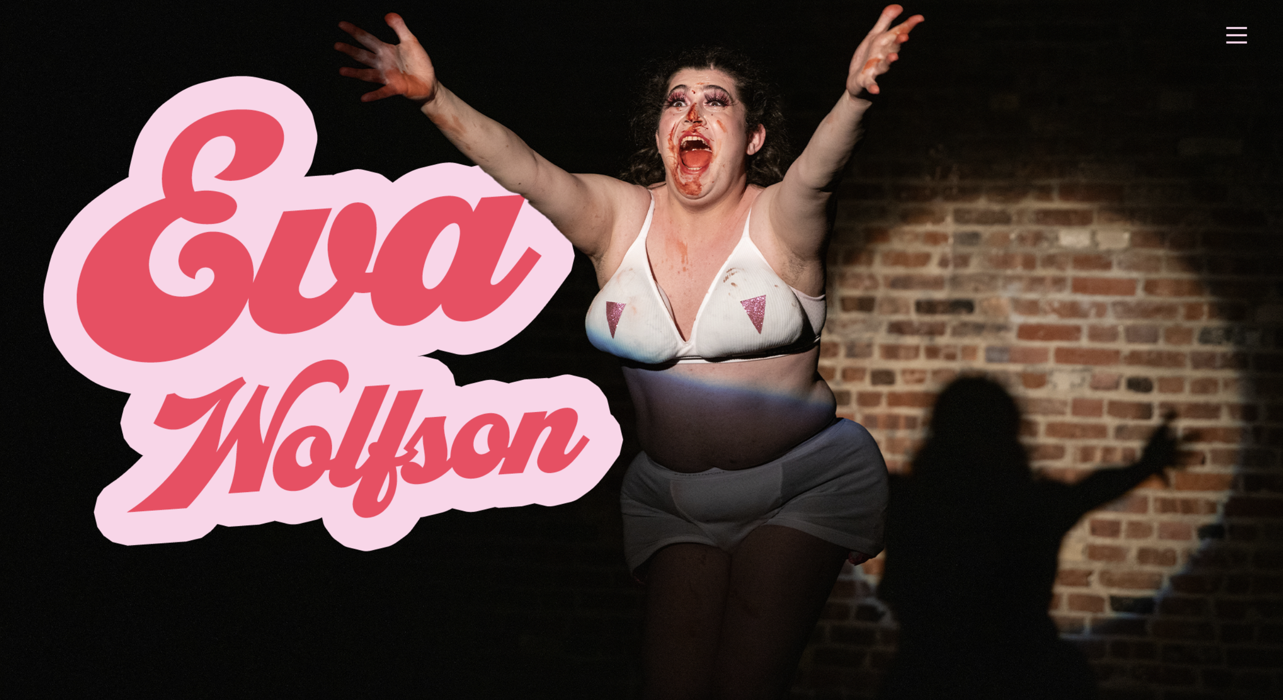 Website for independent theater artist Eva Wolfson.