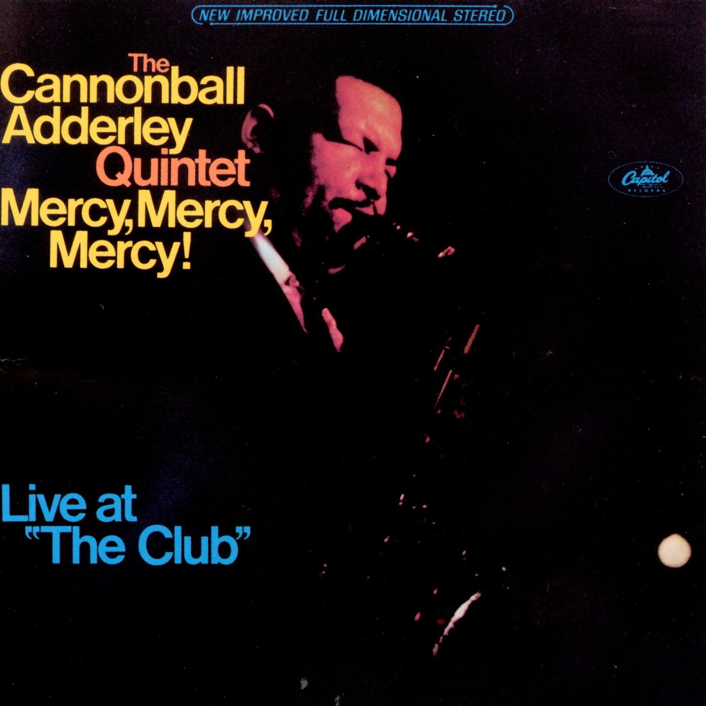 The Cannonball Adderley Quintet - Mercy, Mercy, Mercy!