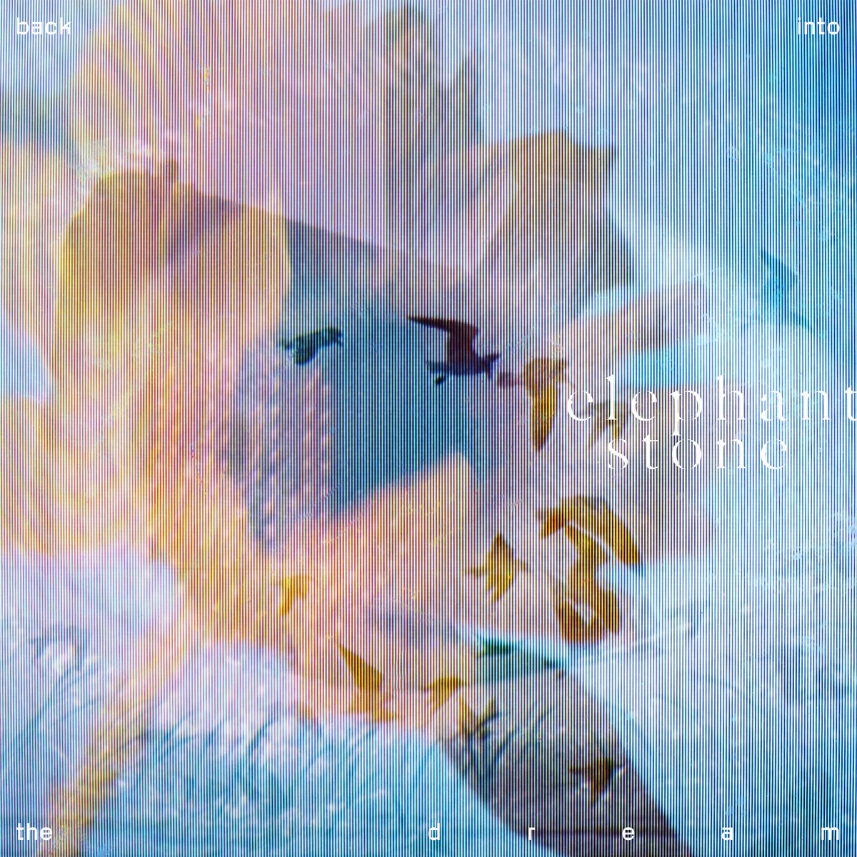 Elephant Stone - Back Into The Dream