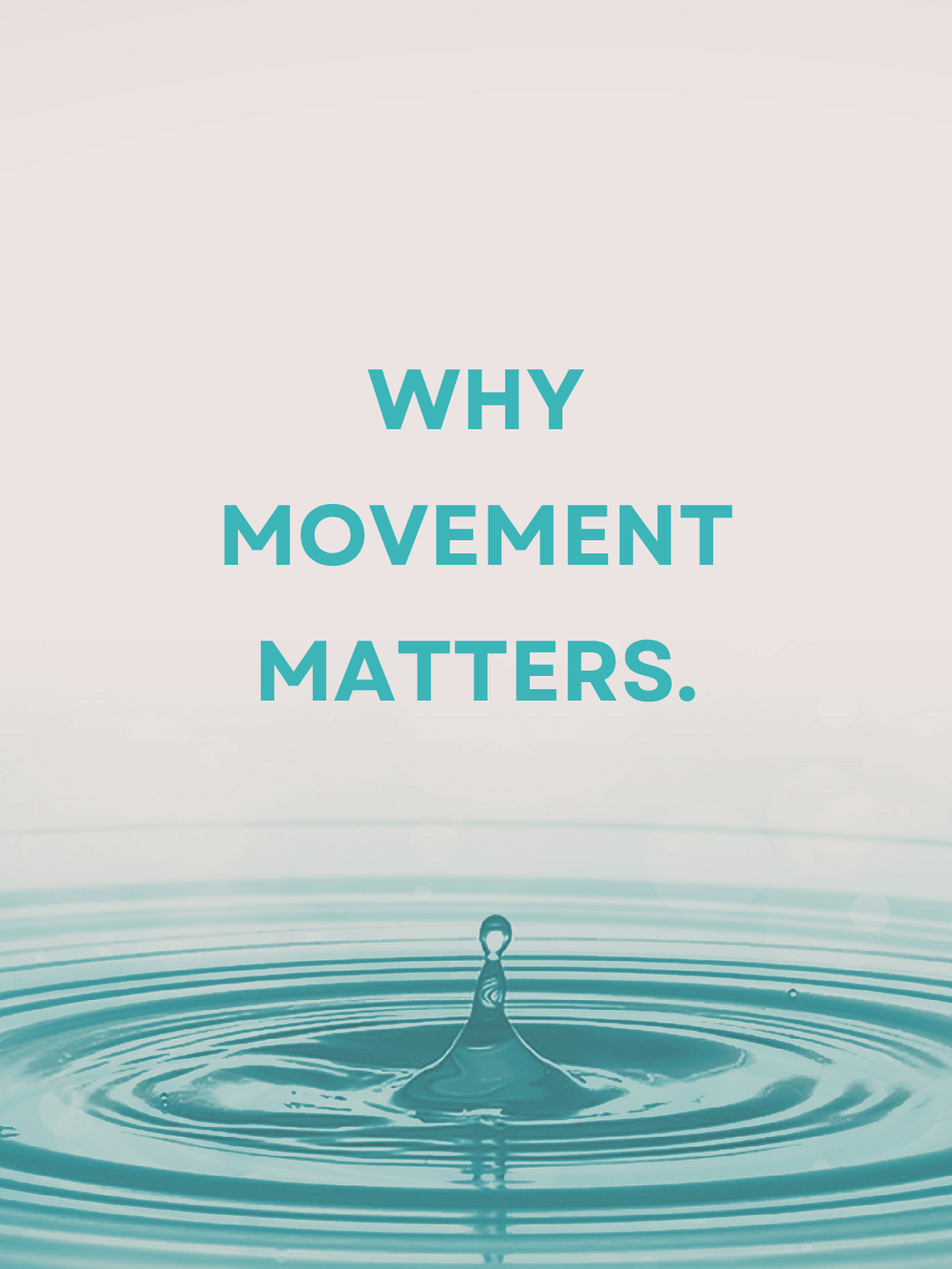 Why Movement Matters in Everyday Life&nbsp;