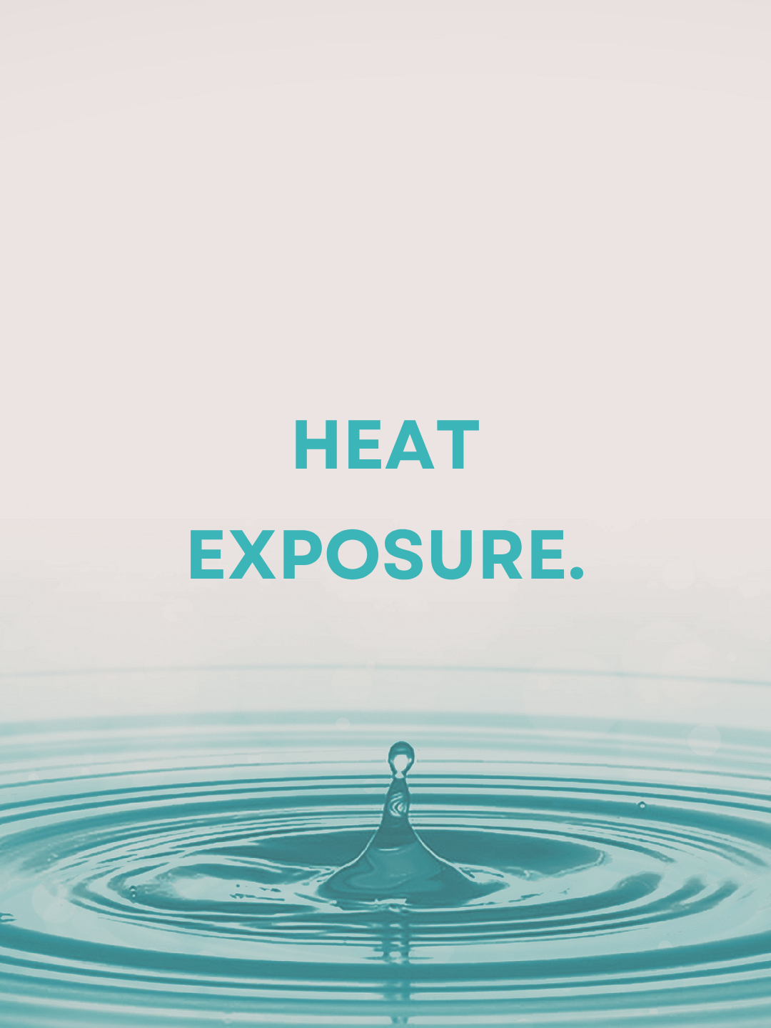 Could You Benefit From Heat Exposure?