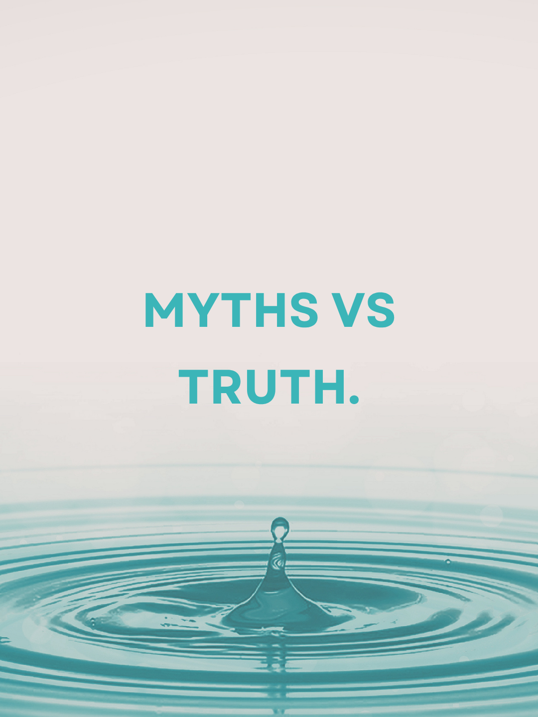 Myths vs Truths