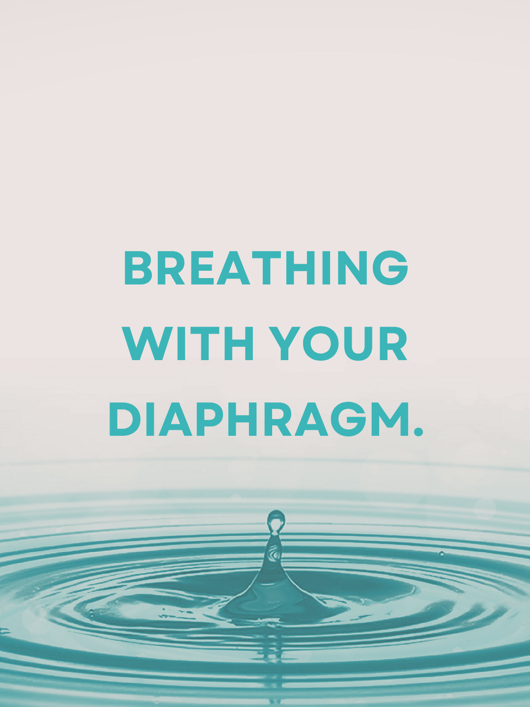 How To Breathe With Your Diaphragm