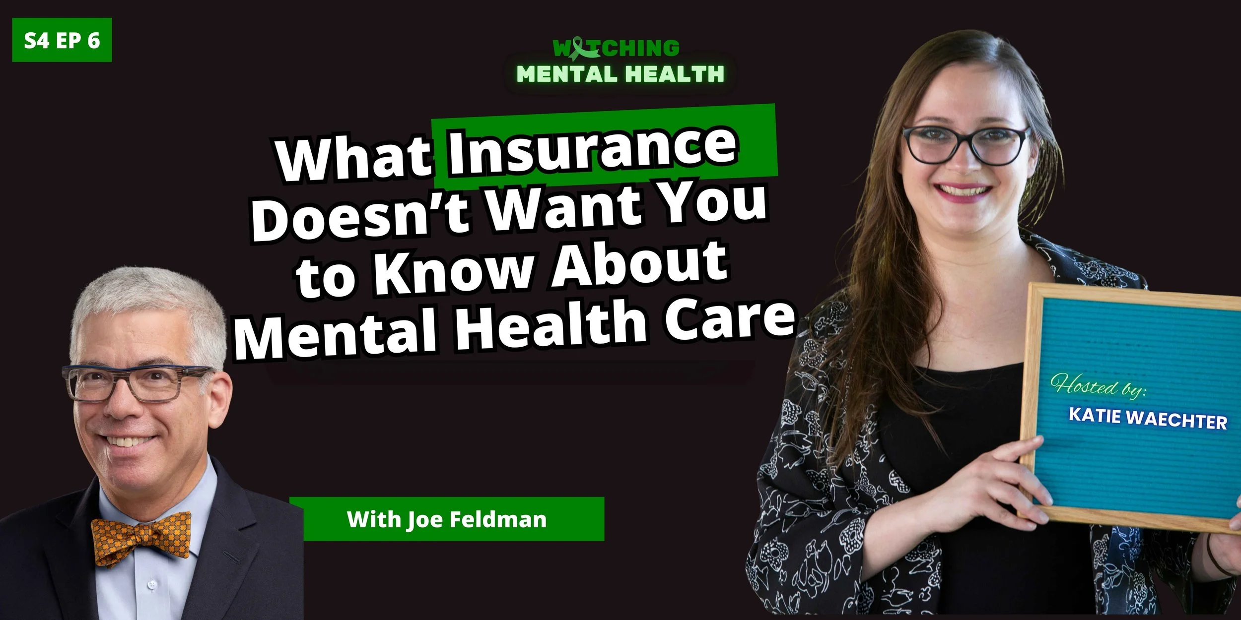 WMH Season 4 Ep 7: What Insurance Doesn’t Want You to Know About Mental Health Care