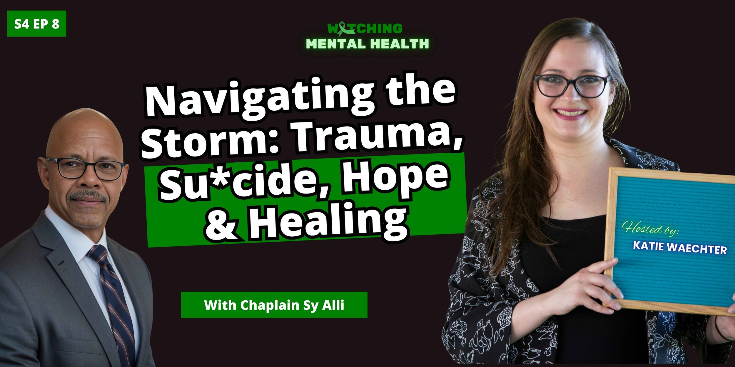 WMH Season 4 Ep 8: Navigating the Storm: Trauma, Su*cide, Hope &amp; Healing