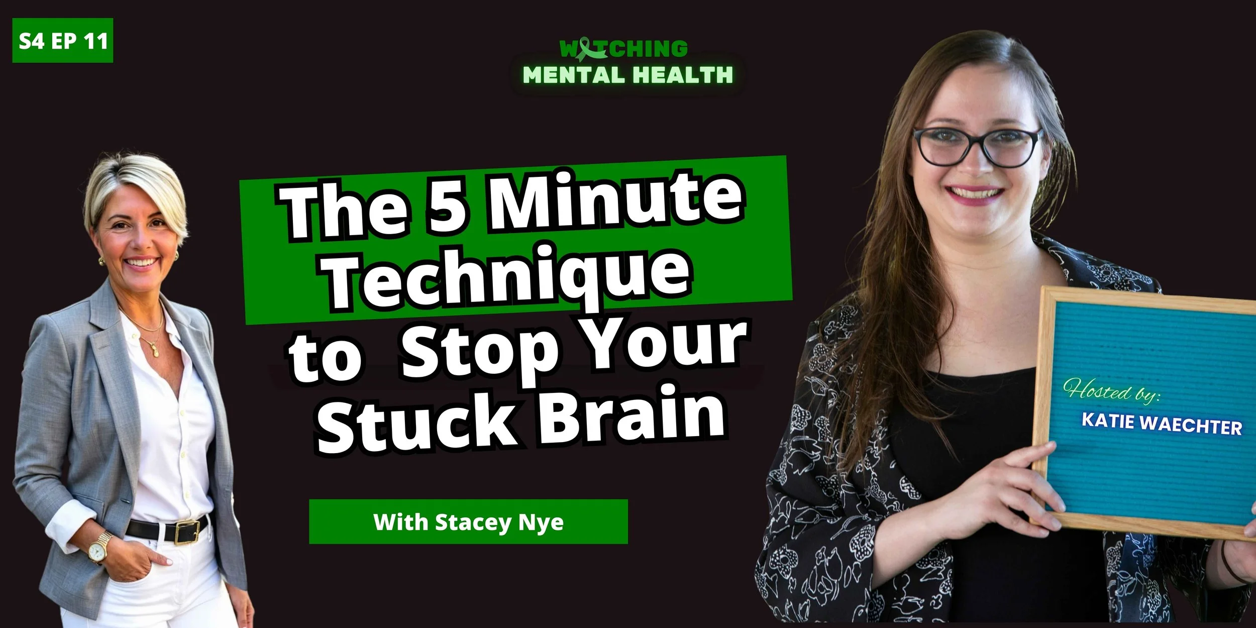 WMH Season 4 Ep 11: The 5 Minute Technique to Stop Your Stuck Brain