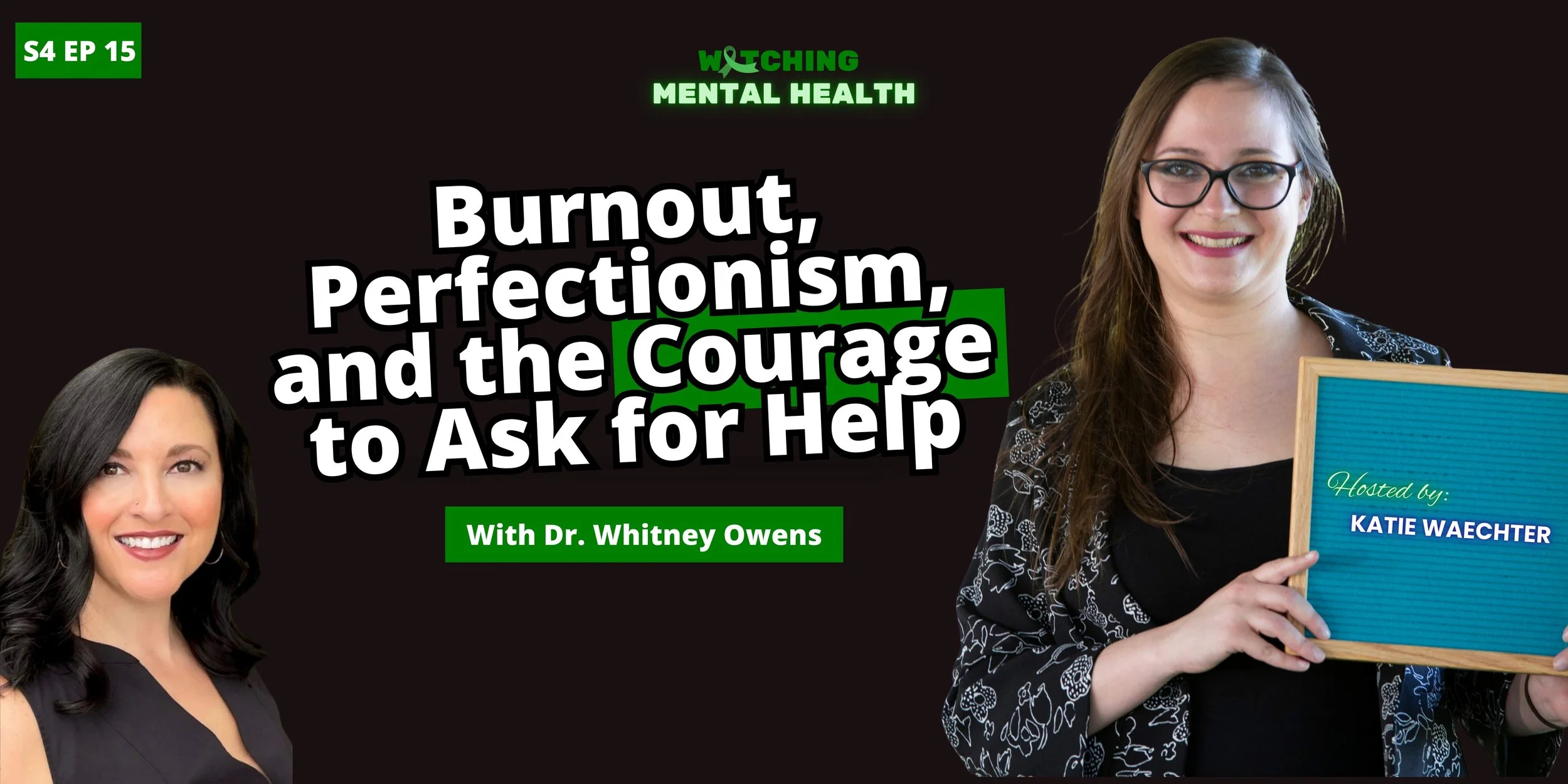 WMH Season 4 Ep 15: Burnout, Perfectionism, and the Courage to Ask for Help