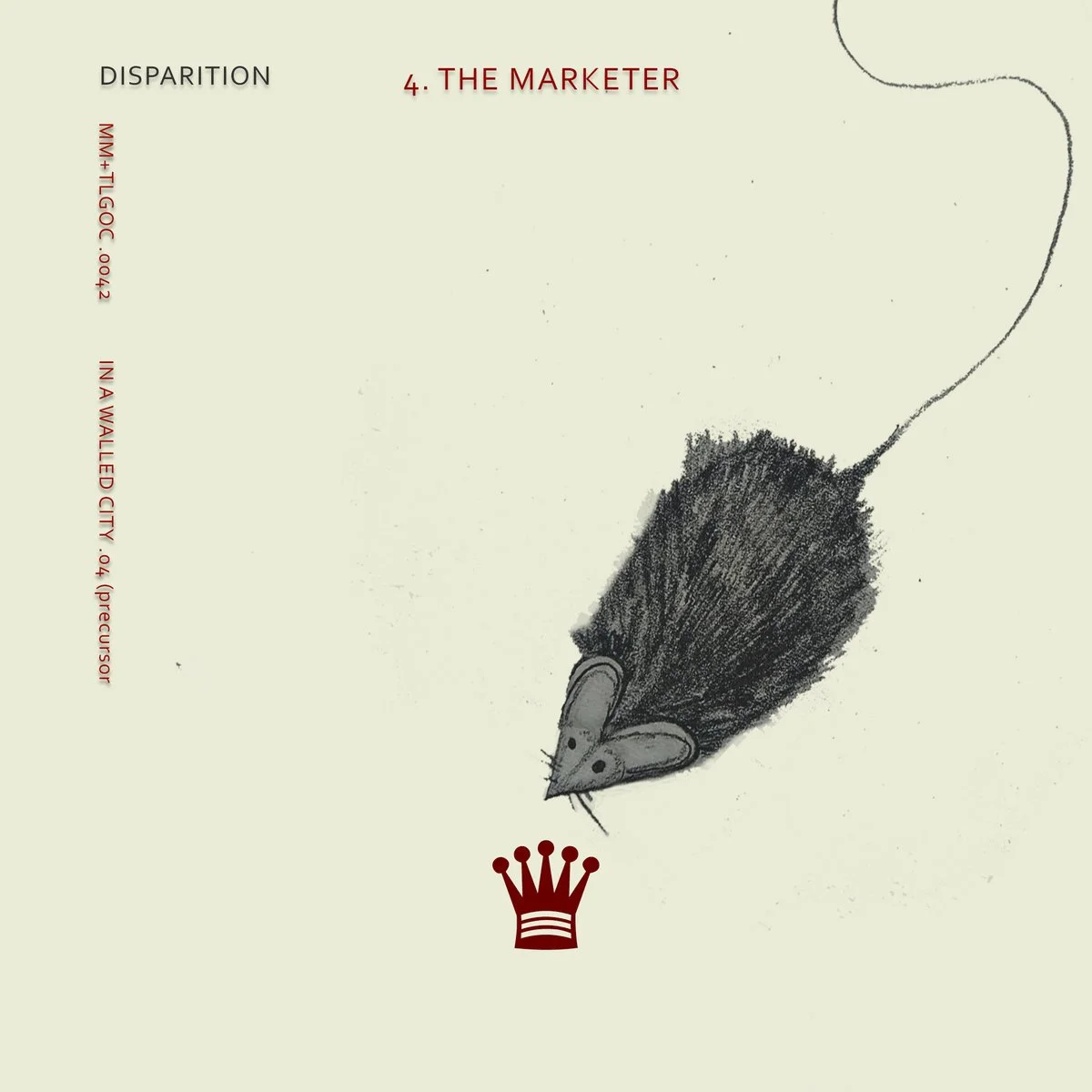 Album art for Disparition’s “The Marketer” – a sketch-style illustration of a fuzzy-tailed mouse approaching a red crown symbol, on a pale cream background.